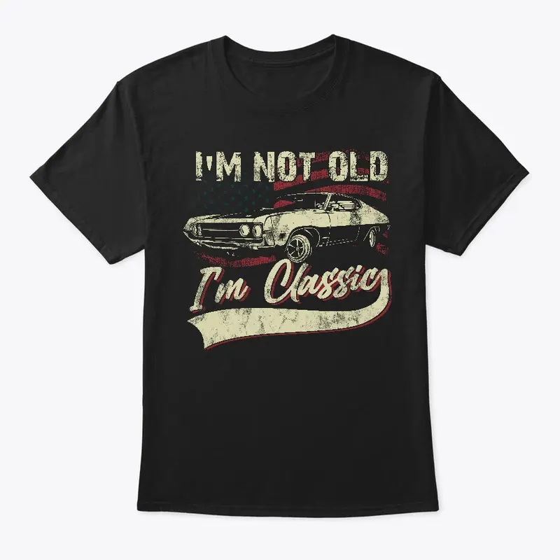 I'm not old, I'm classic